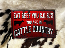 Eat Beef You SOB's You Are In Cattle Country Vintage Retro Antique Looking Metal Composite Ranch Sign Western Cattle Ranch Cowboy Art