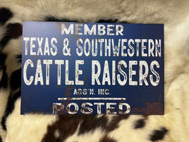 Members Texas & Southwestern Cattle Raisers Posted Vintage Retro Antique Looking Metal Composite Ranch Sign Western Cattle Ranch