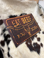 Eat Beef You SOB's Cattle Raisers Vintage Retro Antique Looking Metal Composite Ranch Sign Western Cattle Ranch Livestock Retro Sign