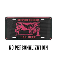 CUSTOM CATTLE BRAND Support America Eat Beef Pink License Plate Cowgirl Western Rancher Personalized Vanity Plate Women's Vehicle Accessory