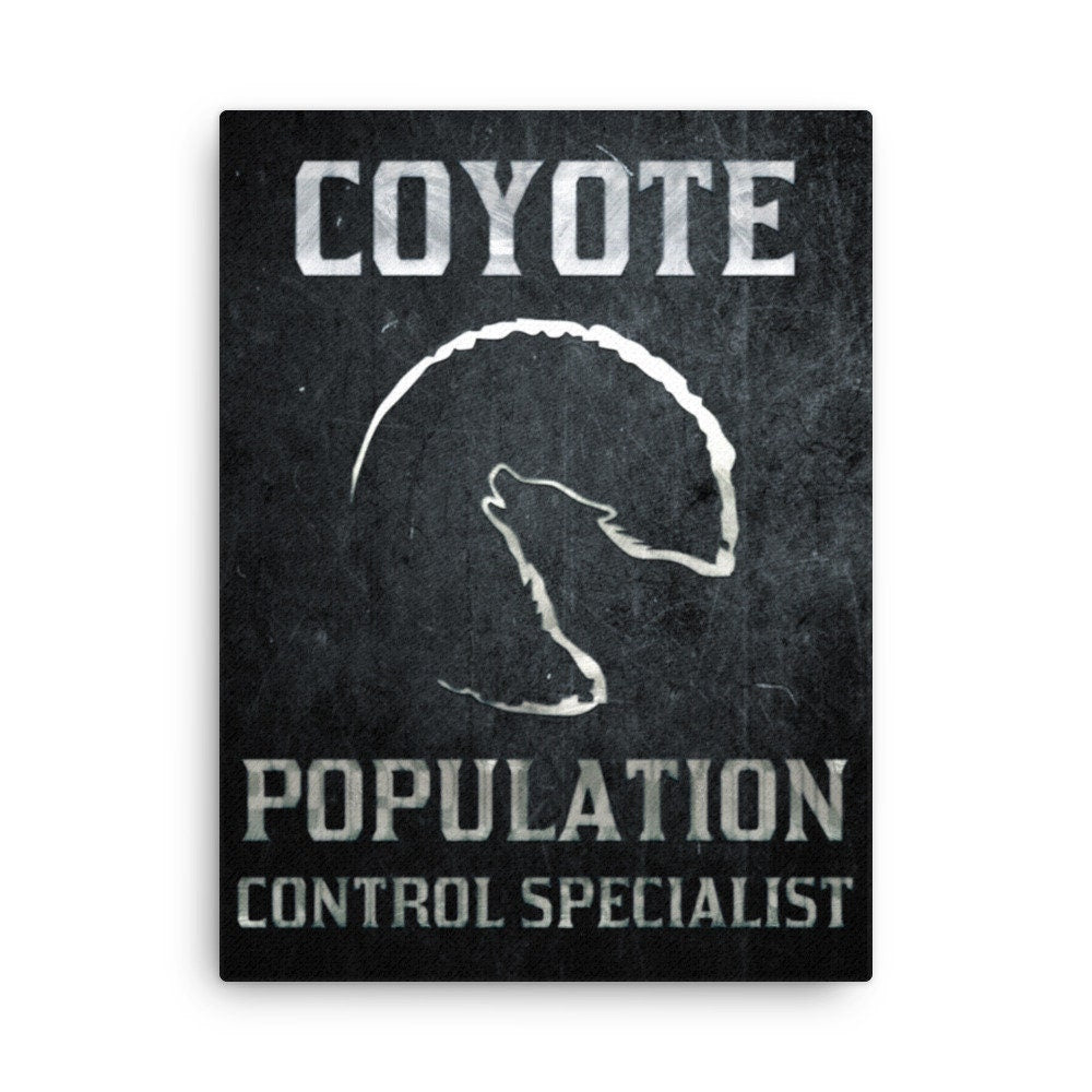 Coyote Population Control Specialist Option 2 Thin canvas
